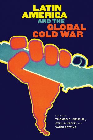 [The New Cold War History 01] • Latin America and the Global Cold War